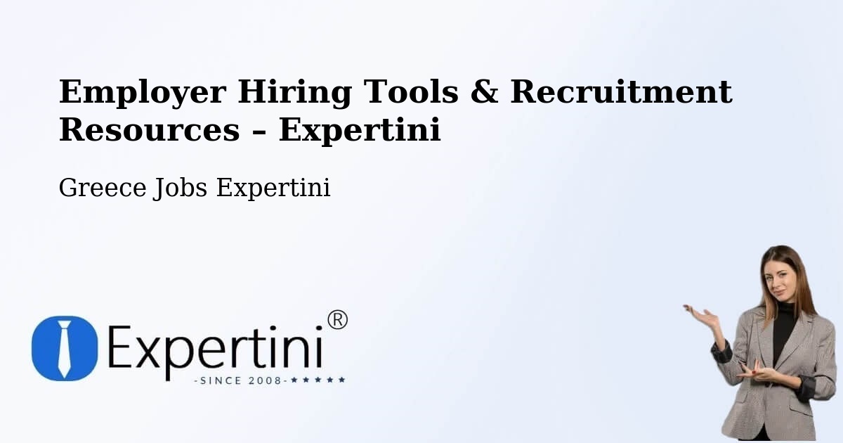 Employer Hiring Tools & Recruitment Resources – Greece - Greece Jobs Expertini