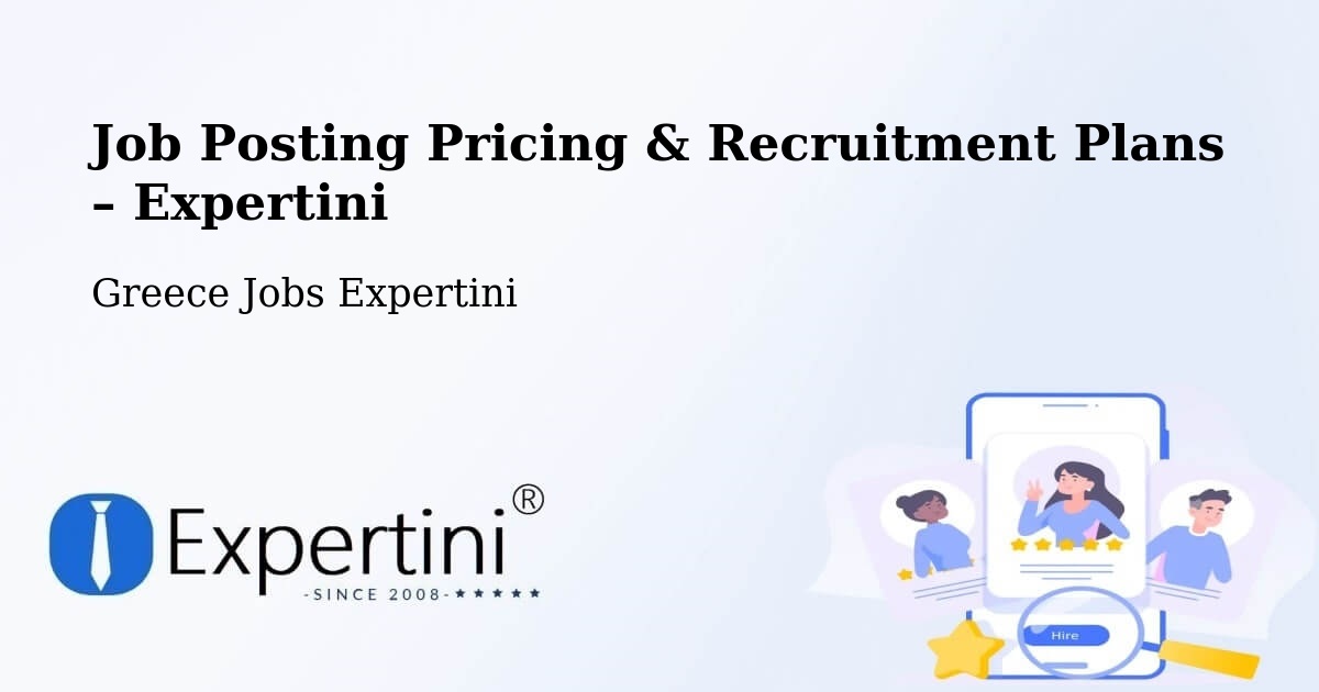 Job Posting Pricing & Recruitment Plans – Greece - Greece Jobs Expertini