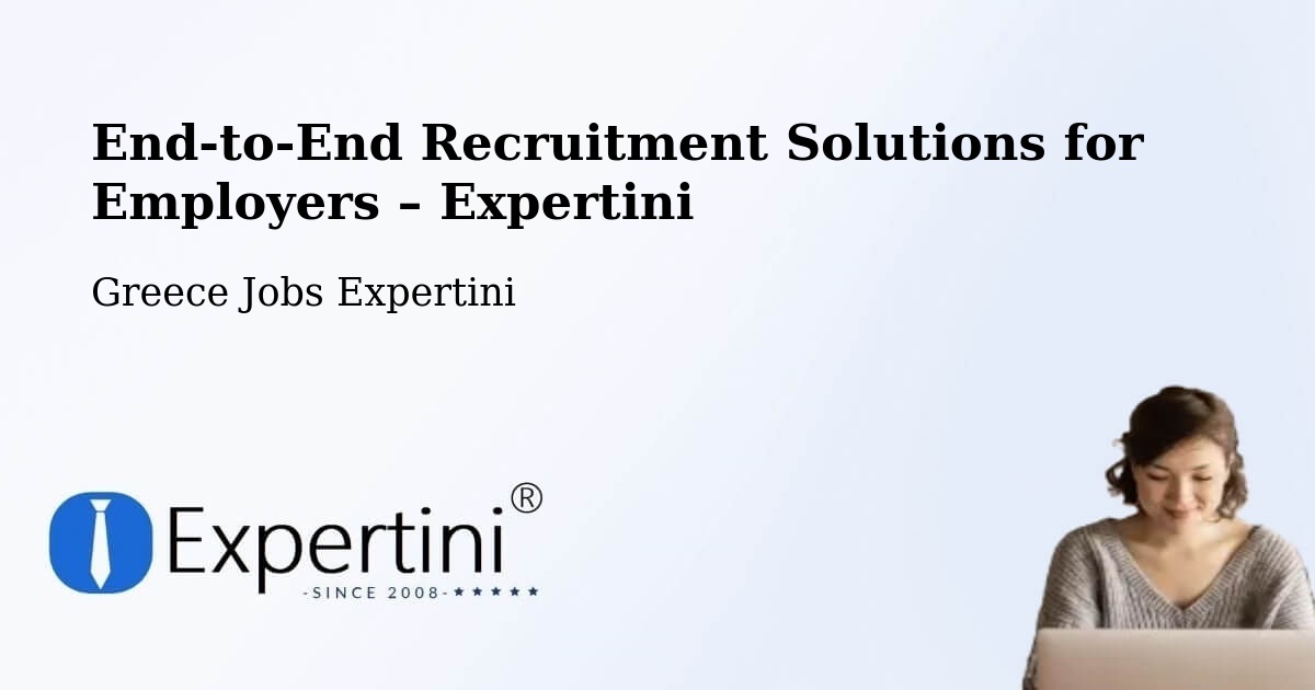 Recruitment Solutions for Employers – Greece - Greece Jobs Expertini
